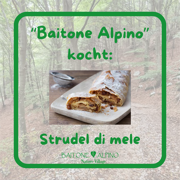 BaitoneAlpino Kocht: Strudel di mele